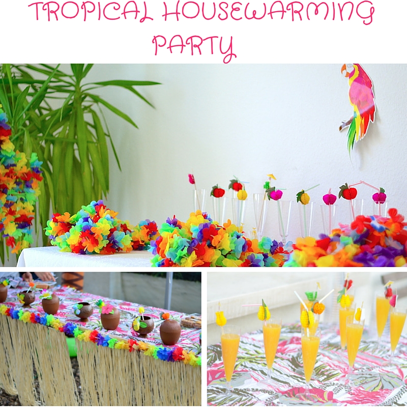 Tropical Housewarming Party